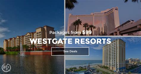 Explore Westgate Resorts Locations For Your Next Vacation.